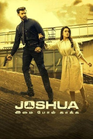 KuttyMovies Joshua: Imai Pol Kaka 2024 Hindi+Tamil Full Movie WEB-DL 480p 720p 1080p Download